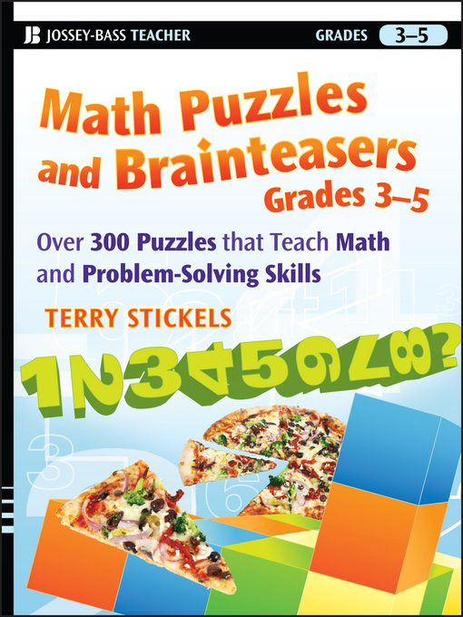 Title details for Math Puzzles and Brainteasers, Grades 3-5 by Terry Stickels - Available